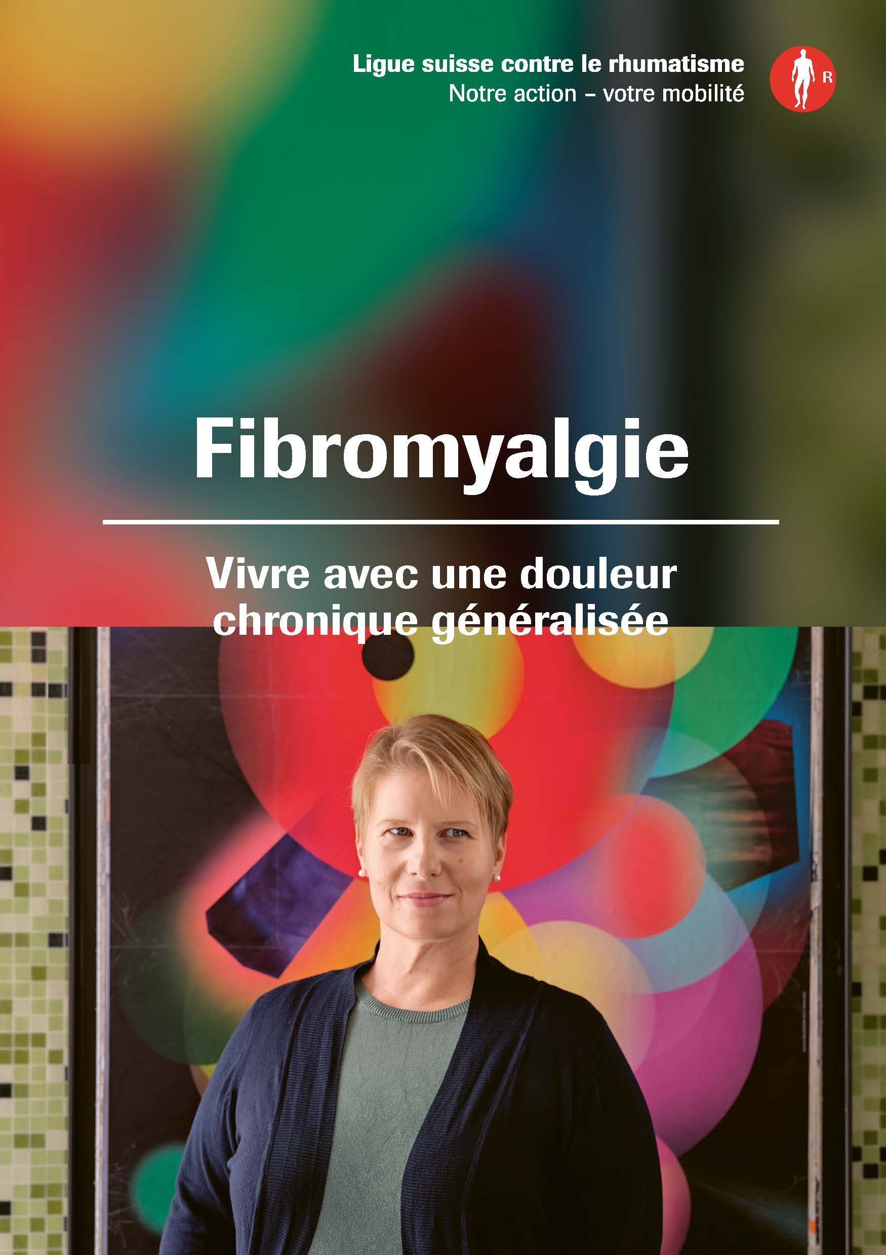 Fibromyalgie : Vivre Avec Une Douleur Chronique - Ligue Suisse Contre ...